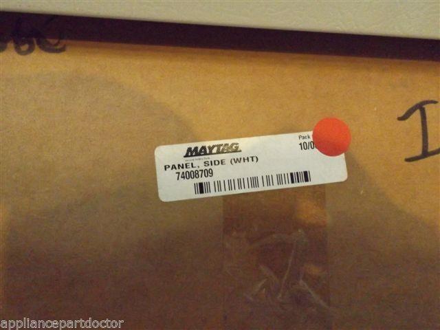 MAYTAG KITCHEN AID 74008709 Panel, Side NEW IN BOX MAYTAG KITCHEN AID 74008709 Panel, Side NEW IN BOX